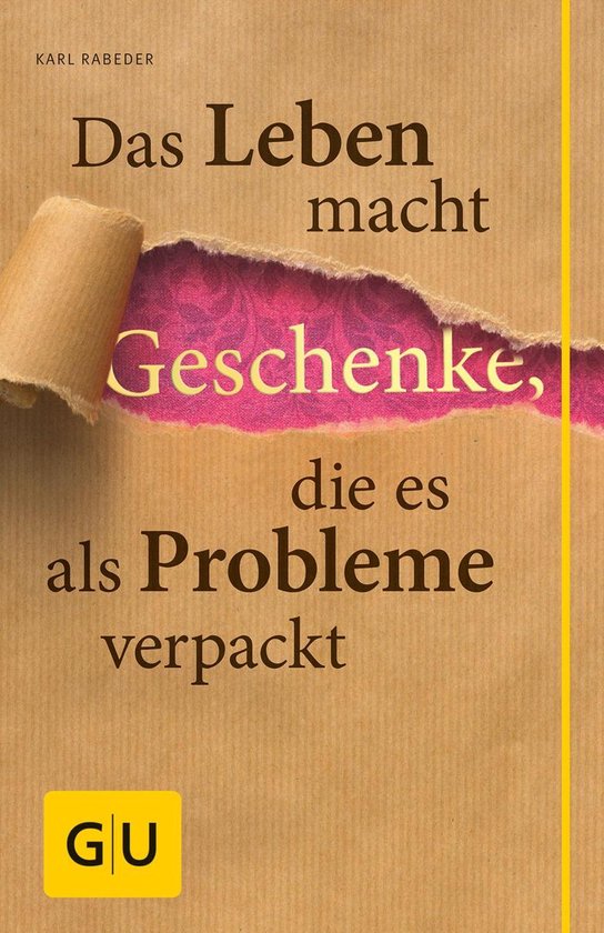 Das Leben macht Geschenke, die es als Problem verpackt - cover