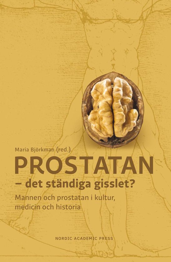 Prostatan – det ständiga gisslet? Mannen och prostatan i  ... - cover