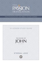 The Passionate Life Bible Study Series - TPT The Book of John