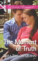 The Moment of Truth (Mills & Boon Superromance) (Shelter Valley Stories - Book 13)