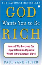 Boek cover God Wants You to Be Rich van Zane Paul Pilzer