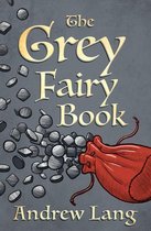 The Fairy Books of Many Colors - The Grey Fairy Book
