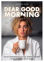 Samenvatting Dear Good Morning, ISBN: 9789400512665  (316 woorden)