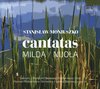 Moniuszko: Cantatas - Milda / Nijola