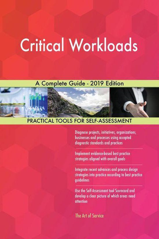 Critical Workloads A Complete Guide - 2019 Edition (ebook), Gerardus ...