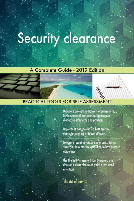 Security clearance A Complete Guide 2019 Edition (ebook), Gerardus