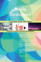 Mobile Development A Complete Guide - 2019 Edition