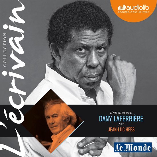 L'Ecrivain - Dany Laferrière - Entretien inédit par Jean-L ... - cover