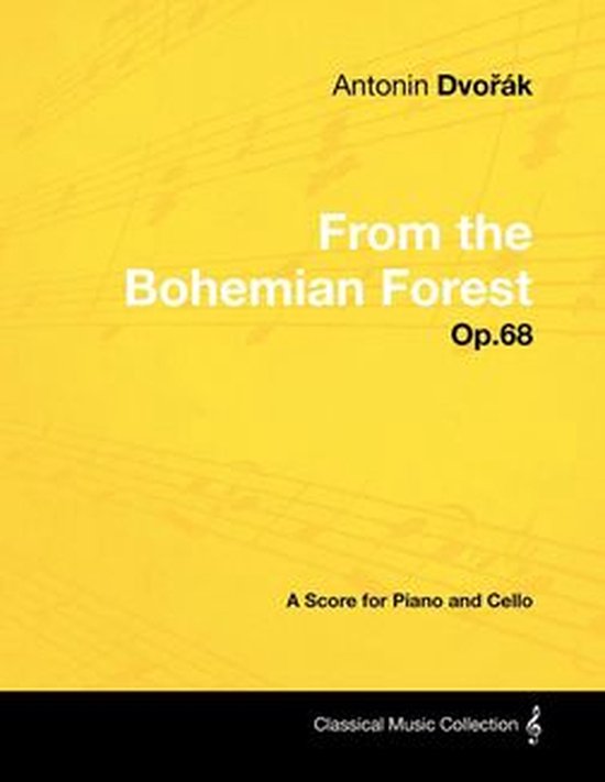 AntonÃ­n DvoÅ™Ã¡k - From the Bohemian Forest - Op.68  ... - cover