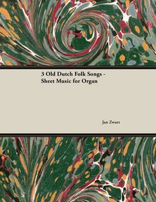 Three Old Dutch Folk Songs - Sheet Music for Organ - cover