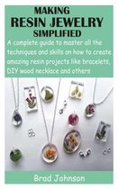Making Resin Jewelry Simplified