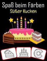 Spaß beim Färben Süßer Kuchen: Spaß mit süßem Kuchen Malbuch für Kinder (60 Seiten mit 30 süßen Bildern)