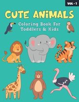 Cute Animals Coloring Book For Toddlers & Kids