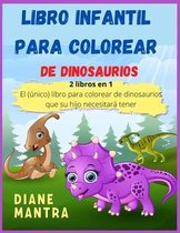 Libro infantil para colorear de dinosaurios: 2 libros en 1