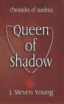 Chronicles of Aurderia 3 - Queen of Shadow