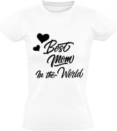 Best mom in the world Dames t-shirt | moederdag | oma | moeder | grappig | cadeau | Wit