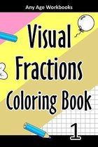 Visual Fractions Coloring Book 1