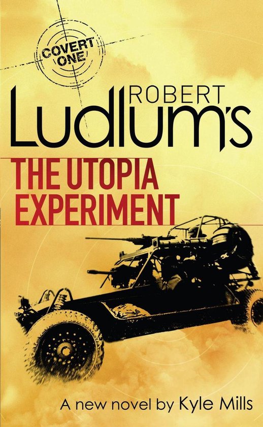 COVERT-ONE 10 - Robert Ludlum's The Utopia Experiment - cover