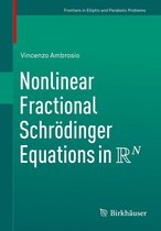 Frontiers in Mathematics - Nonlinear Fractional Schrödinger Equations in R^N