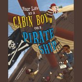 Your Life as a Cabin Boy on a Pirate Ship