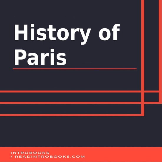 History of Paris (ebook), Introbooks 9781987126594 Boeken