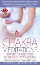 Healing & Manifesting Meditations - Chakra Meditations Supercharge Your Powers of Attraction Relieve Stress, Stay Focused & Happy