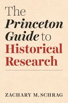 Skills for Scholars - The Princeton Guide to Historical Research
