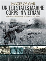 Images of War - United States Marine Corps in Vietnam