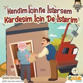 Kendim için Ne İstersem Kardeşim için de İsterim - Kardeşlik Serisi 3