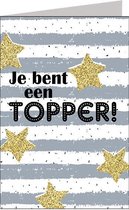 Wenskaart Je bent een Topper!