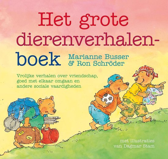 Cover van het boek 'Het grote dierenverhalenboek' van Ron Schröder en Marianne Busser