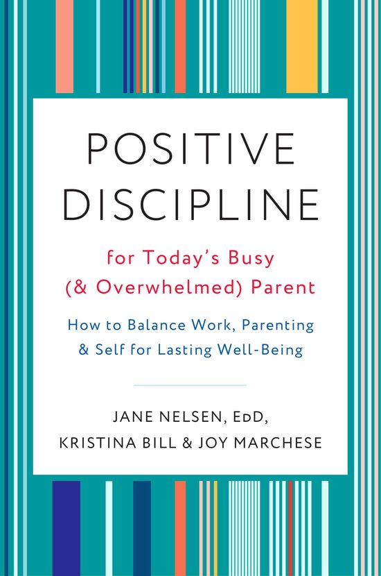 Positive Discipline for Today's Busy (and Overwhelmed) Paren ... - cover