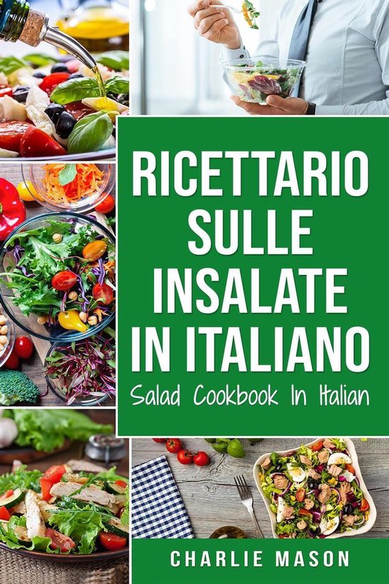 Ricettario sulle Insalate In italiano/ Salad Cookbook In Ita ... - cover