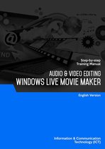 Audio & Video Editing (Windows Live Movie Maker)
