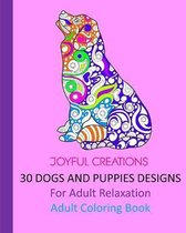 30 Dogs And Puppies Designs: For Adult Relaxation