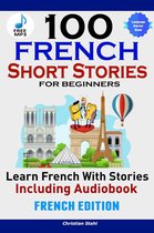 100 French Short Stories for Beginners