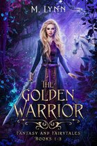 Fantasy and Fairytales - The Golden Warrior