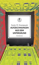 Manesse Bibliothek 25 - Aufzeichnungen aus dem Untergrund