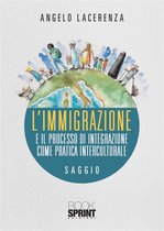 L’immigrazione e il processo di integrazione come pratica interculturale