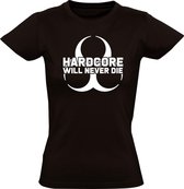 Hardcore will never Die dames t-shirt | festival | tomorrowland | gabber| DJ | Zwart