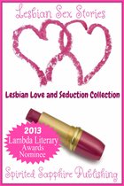 Lesbian Sex Stories: Lesbian Love and Seduction Collection