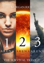 The Survival Trilogy - The Survival Trilogy: Arena 1, Arena 2 and Arena 3 (Books 1, 2 and 3)