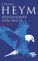 Stefan-Heym-Werkausgabe, Romane 3 - Kreuzfahrer von heute -