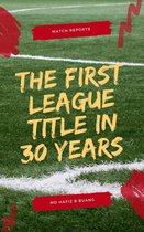 The First League Title in 30 Years