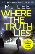 DI Ridpath Crime Thriller 1 - Where The Truth Lies