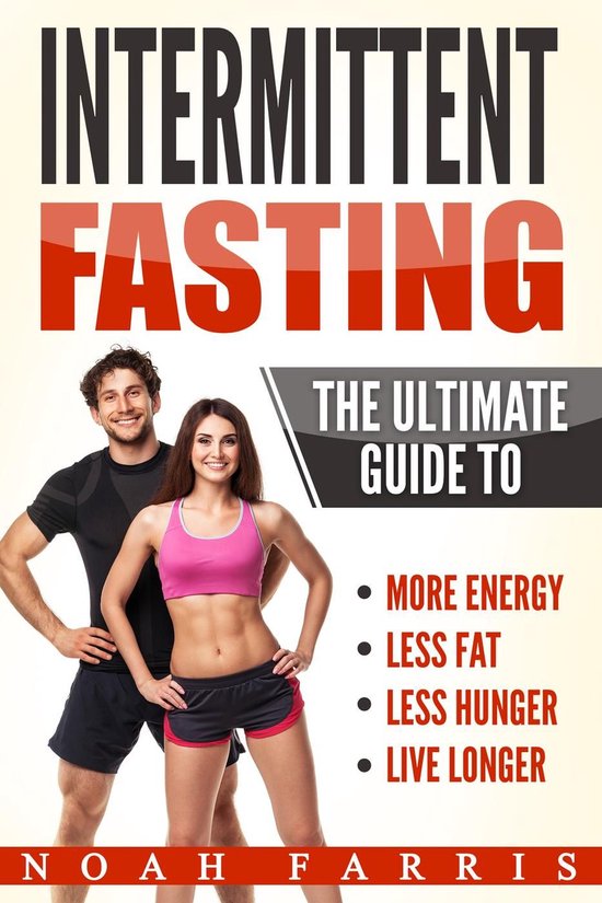 Intermittent Fasting The Ultimate Guide To Ebook Noah Farris Boeken Bol Com