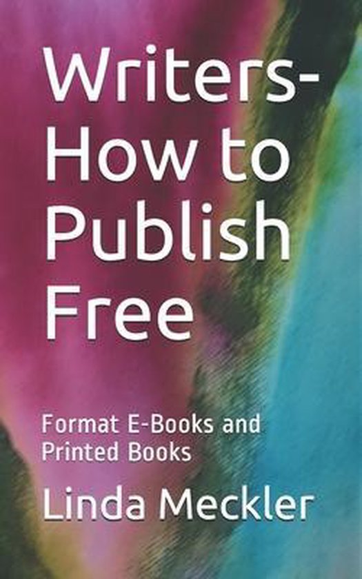 Writers-How to Publish Free - cover