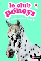 Le club des poneys 8 - Le club des poneys - Tome 8