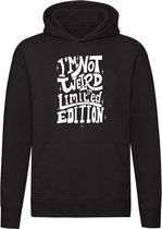 I'm not weird, i'm limited edition hoodie | uniek | limited edition | grappig | unisex | trui | sweater | hoodie | capuchon