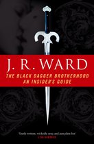 The Black Dagger Brotherhood: An Insider's Guide